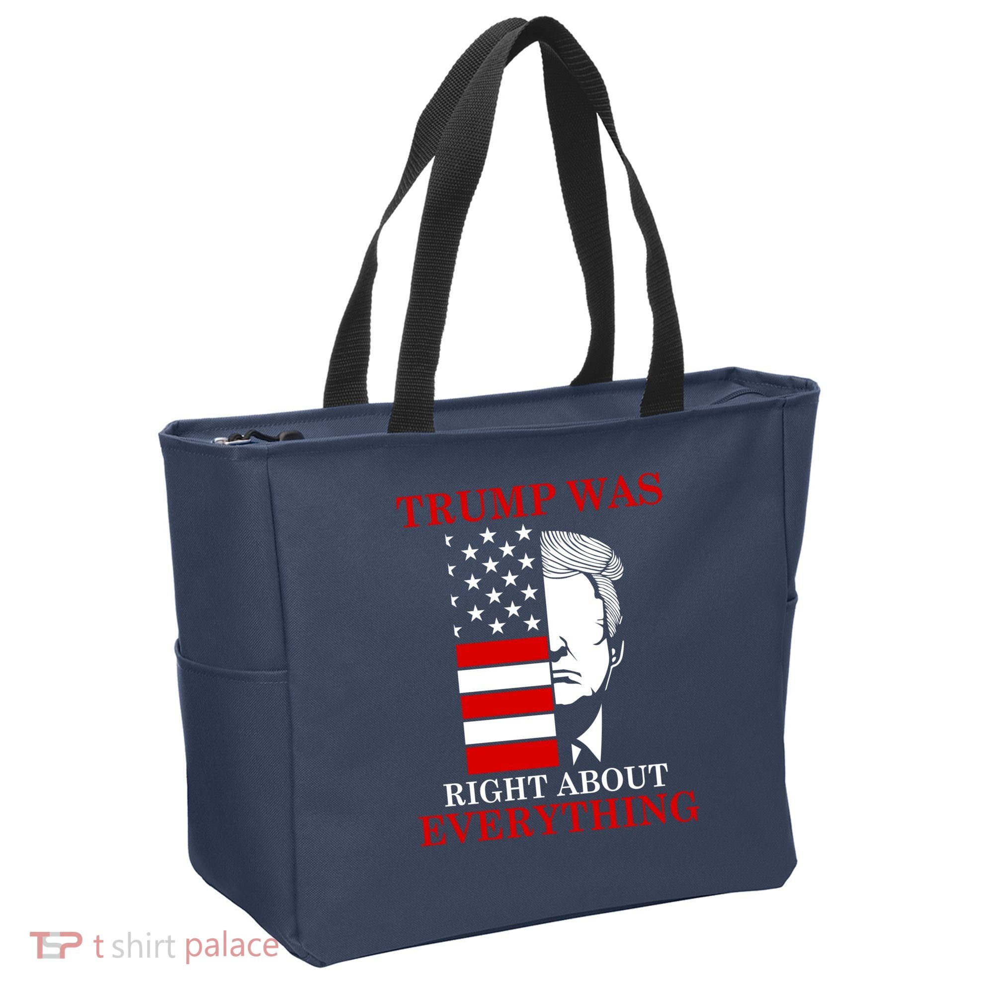 Trump Was Right About Everything USA Flag Tote Bag