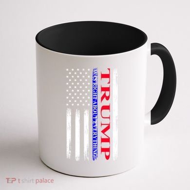 Trump Was Right About Everything American Flag Gift Coffee Mug back