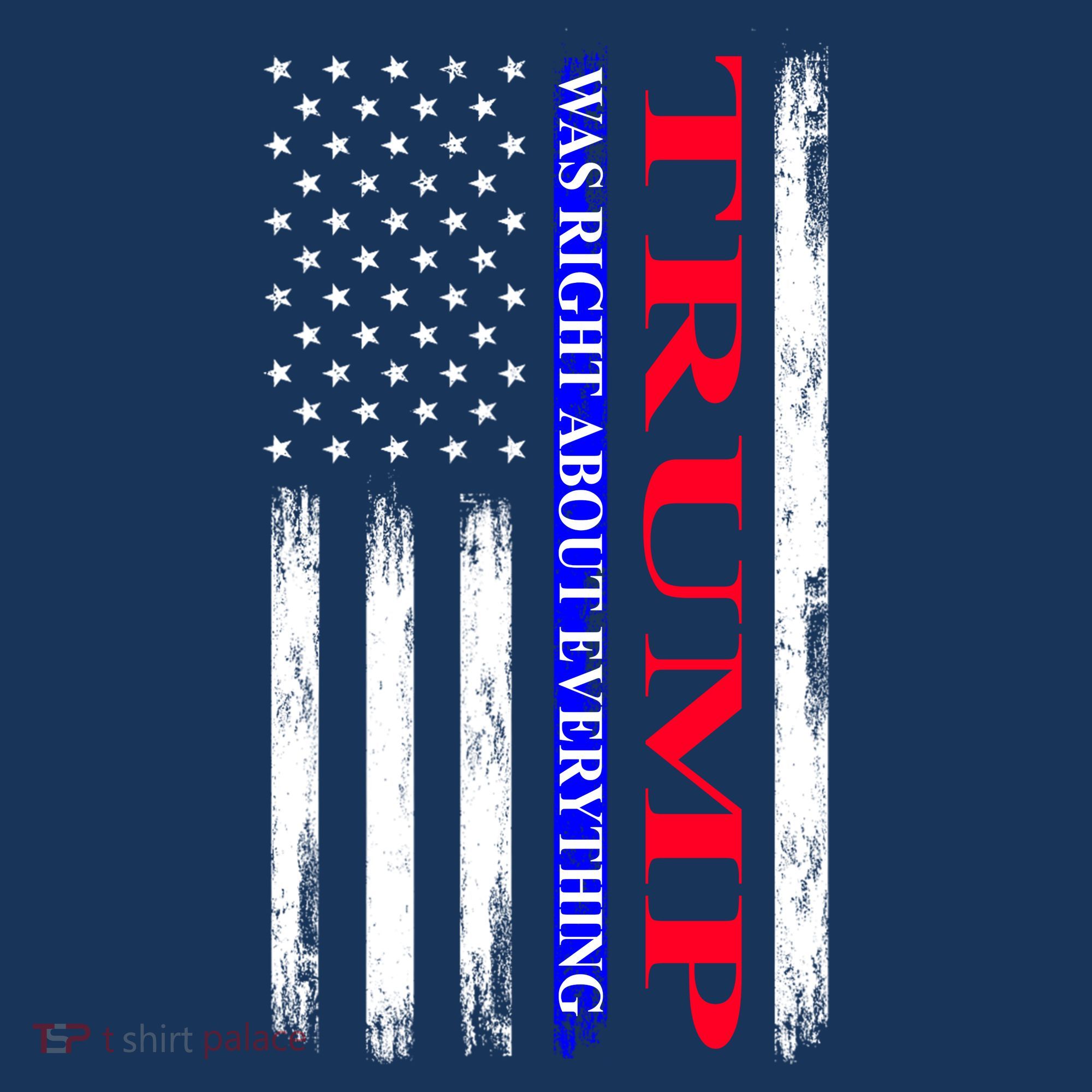Trump Was Right About Everything American Flag Gift Mousepad