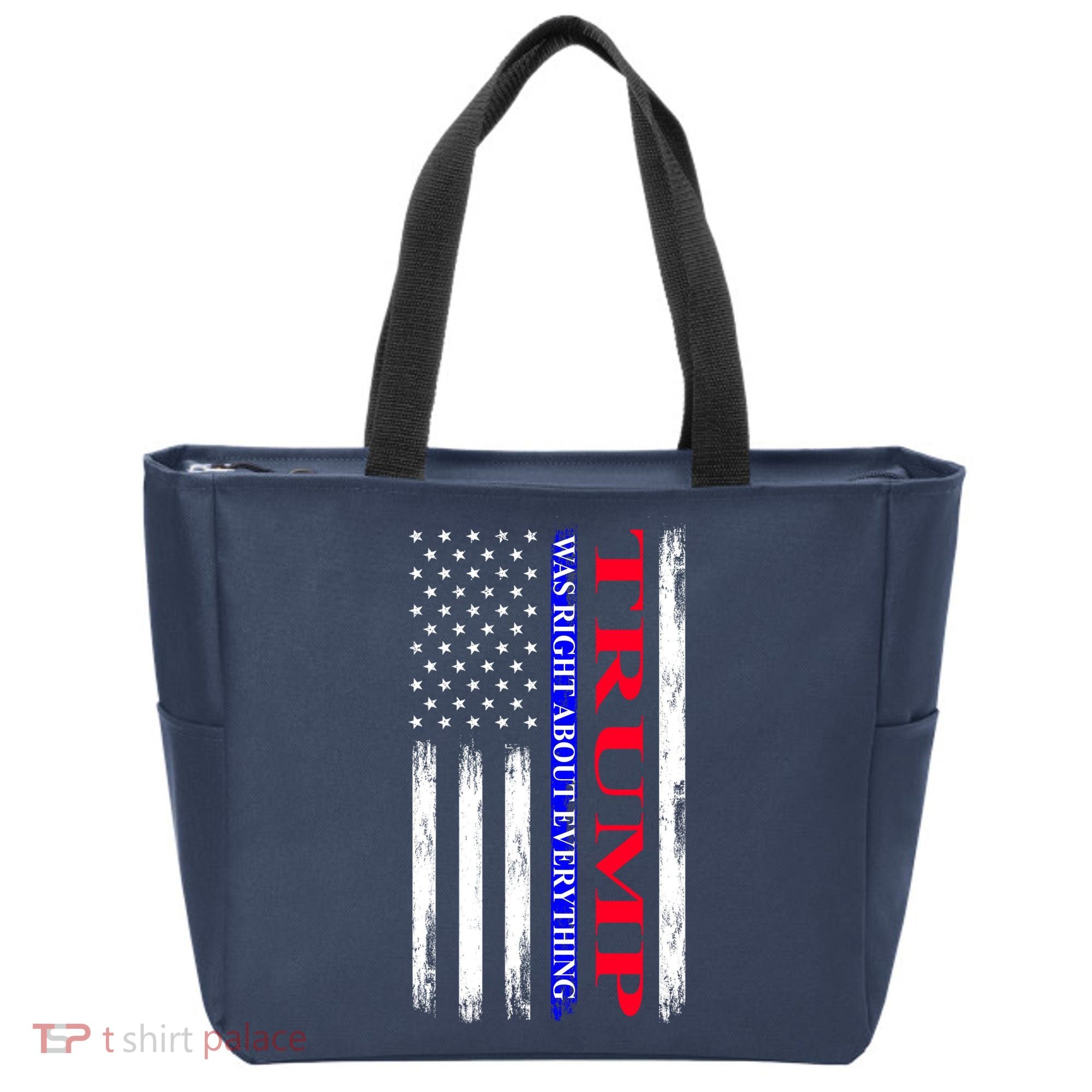 Trump Was Right About Everything American Flag Gift Tote Bag