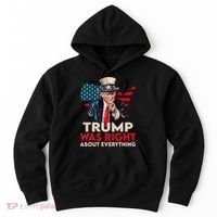Trump Was Right About Everything Funny Hoodie thumb 0