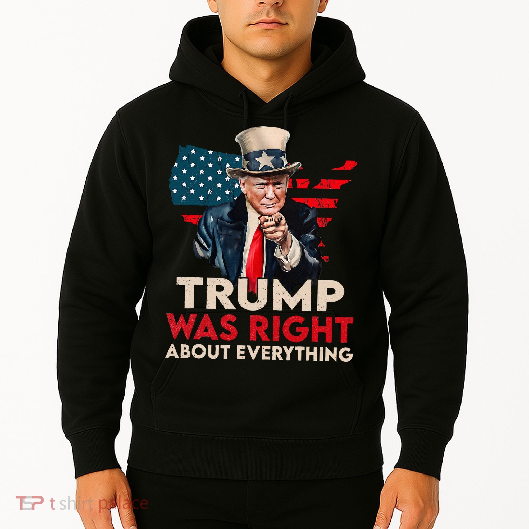 Trump Was Right About Everything Funny Hoodie