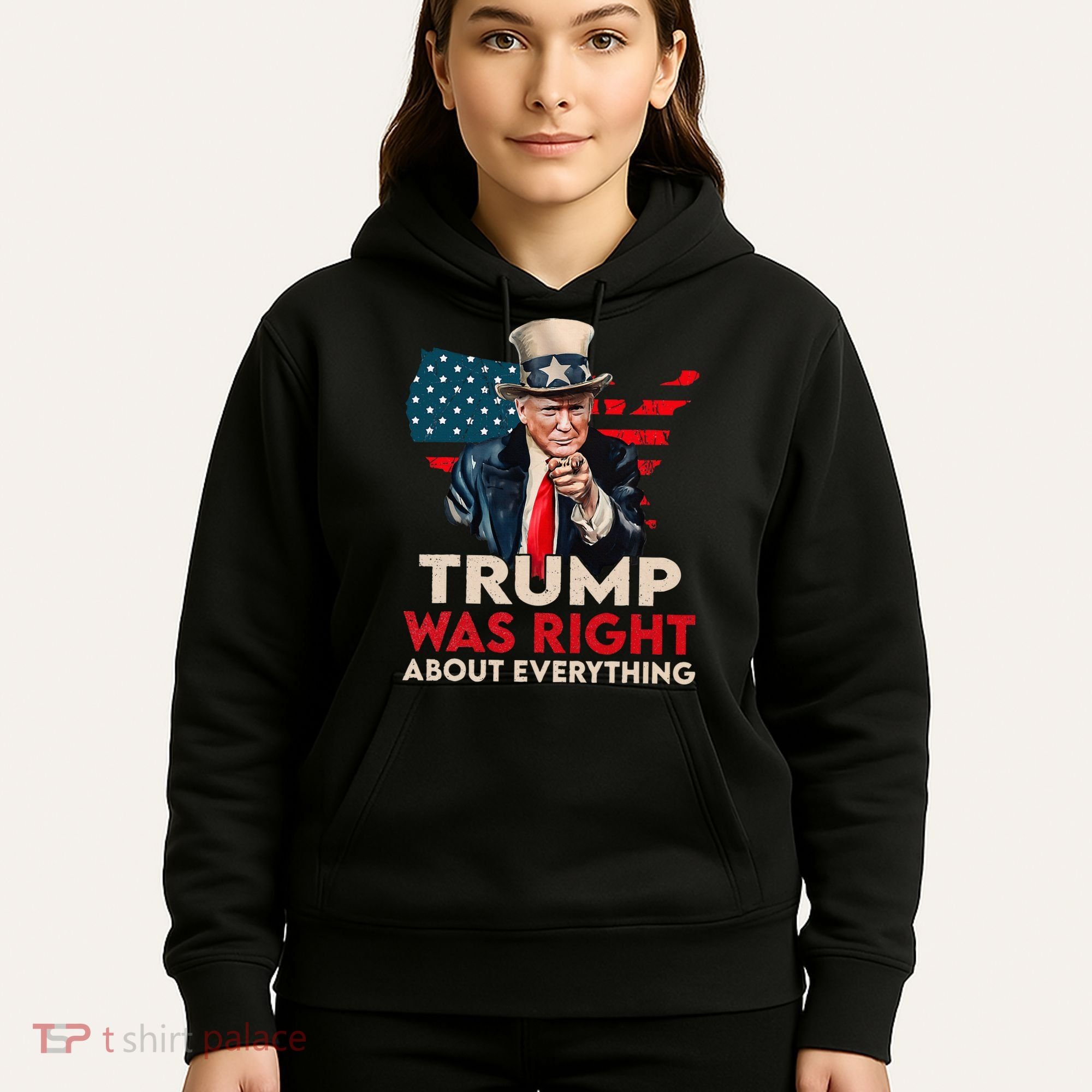 Trump Was Right About Everything Funny Hoodie