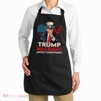 Trump Was Right About Everything Funny Apron thumb 2