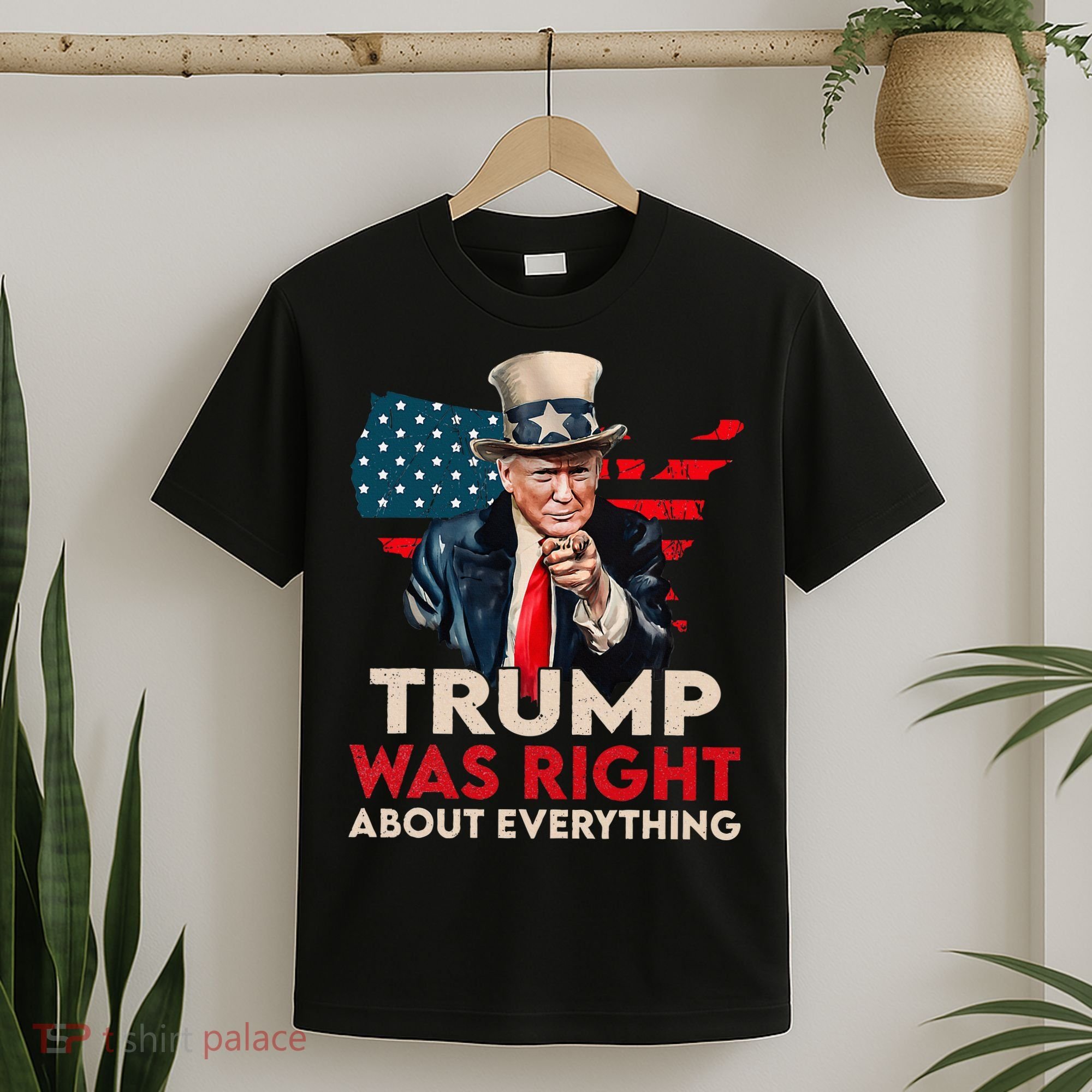 Trump Was Right About Everything Funny T-Shirt
