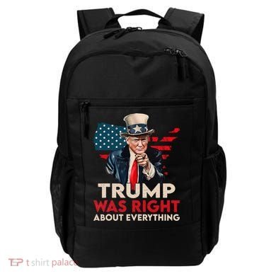 Trump Was Right About Everything Funny Backpack