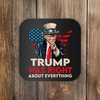 Trump Was Right About Everything Funny Coaster thumb 0