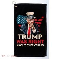 Trump Was Right About Everything Funny Golf Towel thumb 0