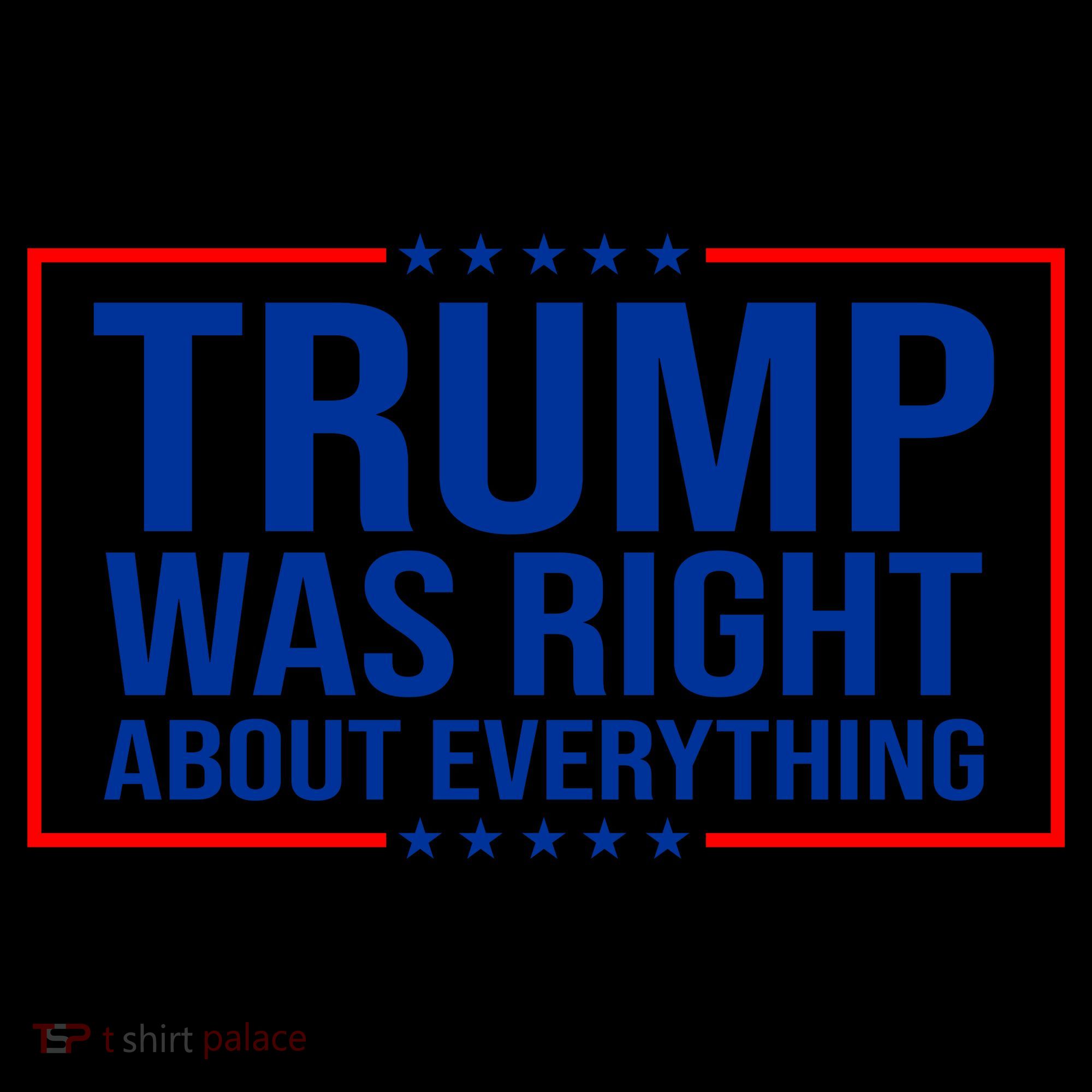 Trump Was Right About Everything Funny USA Coffee Mug