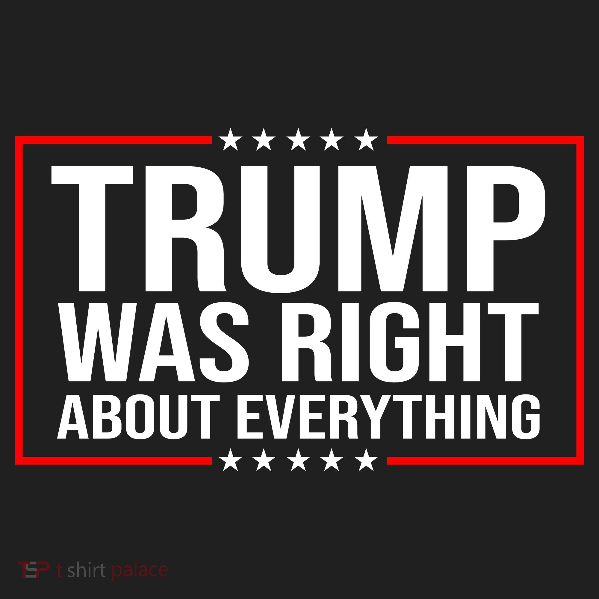 Trump Was Right About Everything Funny USA Tumbler