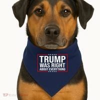 Trump Was Right About Everything Funny USA USA-Made Doggie Bandana thumb 1