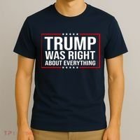 Trump Was Right About Everything Funny USA T-Shirt thumb 3