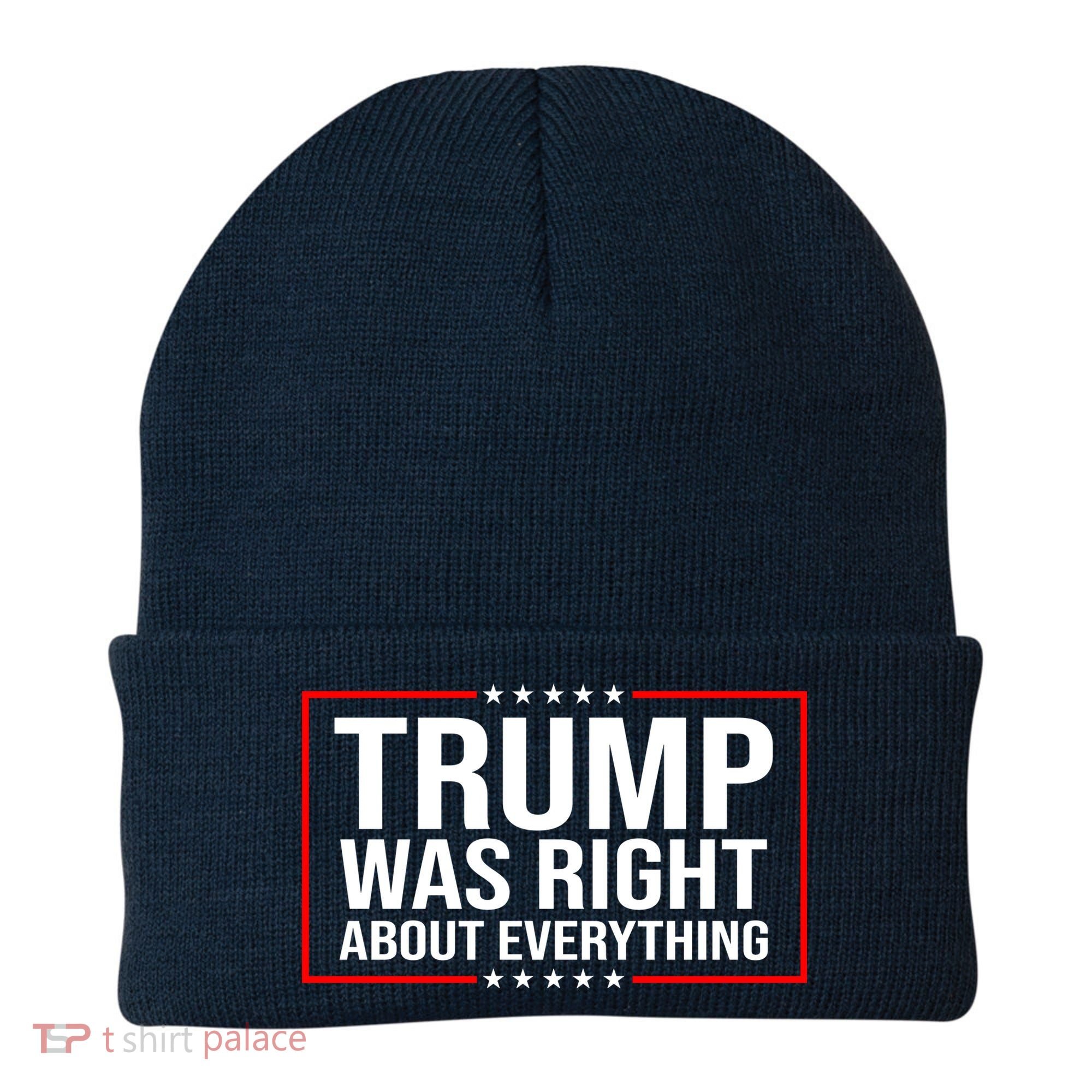 Trump Was Right About Everything Funny USA Beanie
