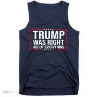 Trump Was Right About Everything Funny USA Tank Top thumb 0