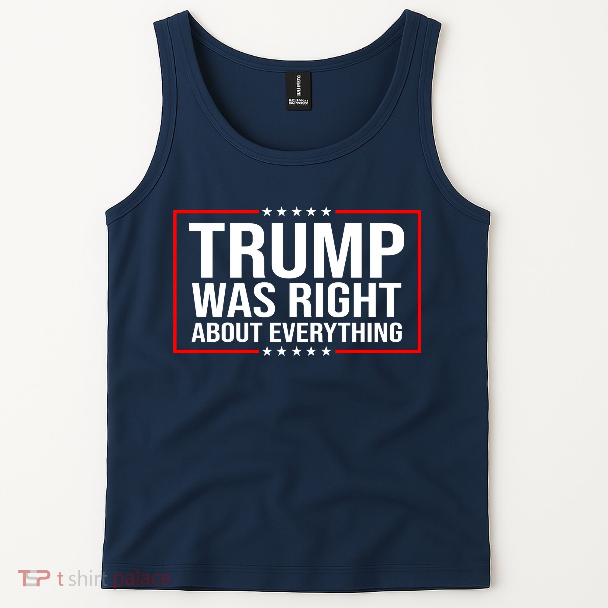 Trump Was Right About Everything Funny USA Tank Top