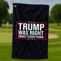 Trump Was Right About Everything Funny USA Golf Towel thumb 1