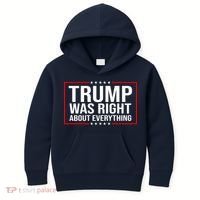 Trump Was Right About Everything Funny USA Kids Hoodie thumb 0