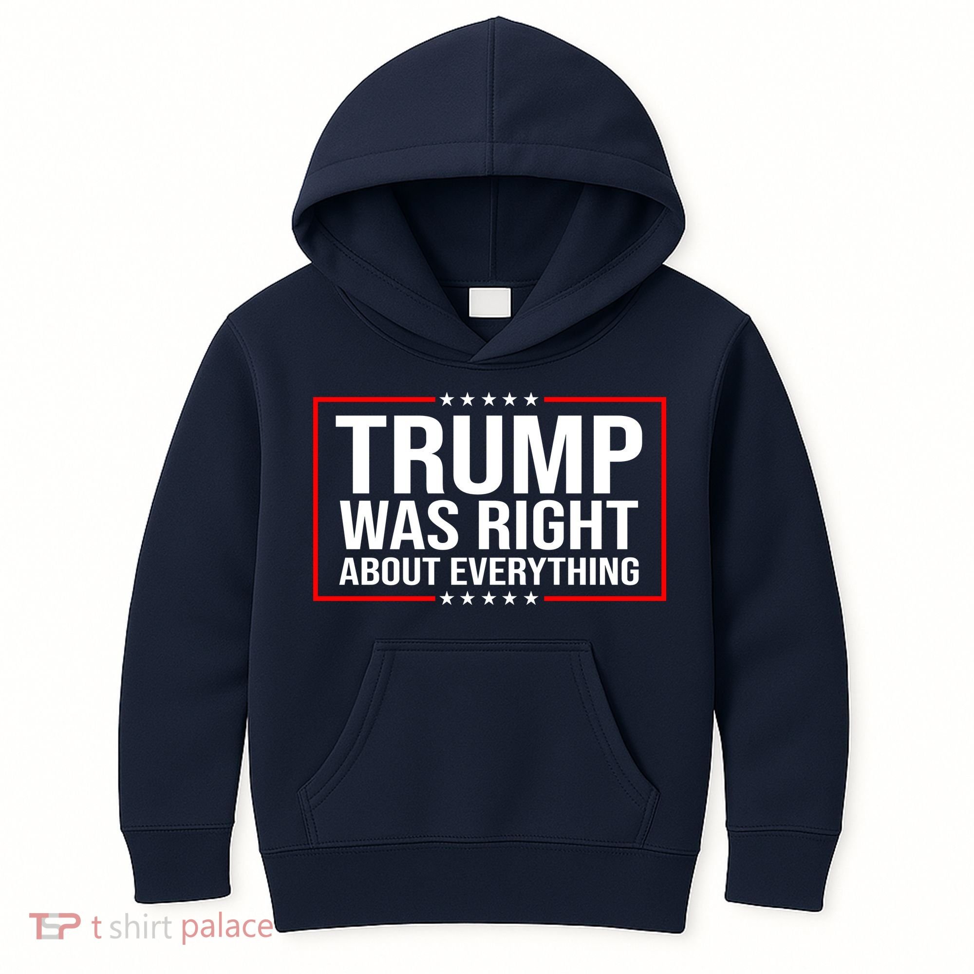 Trump Was Right About Everything Funny USA Kids Hoodie