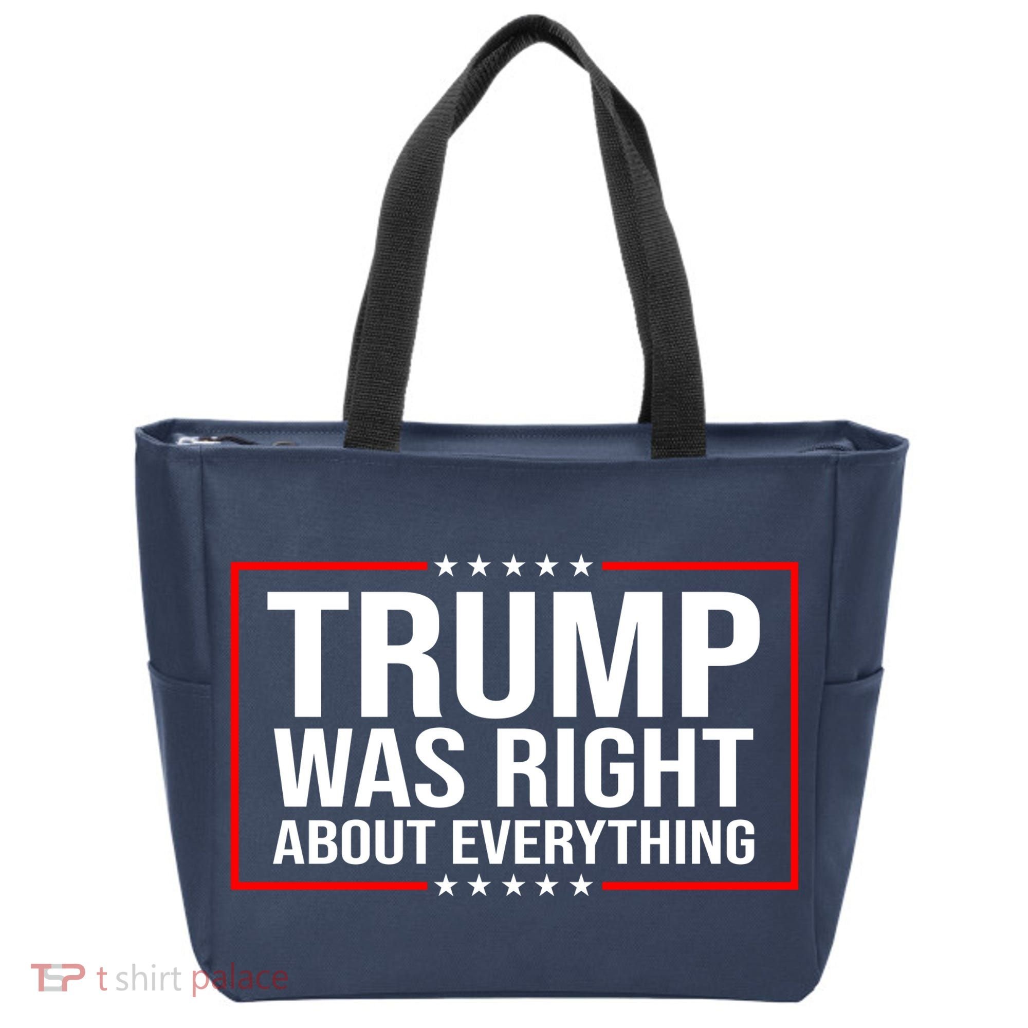 Trump Was Right About Everything Funny USA Tote Bag