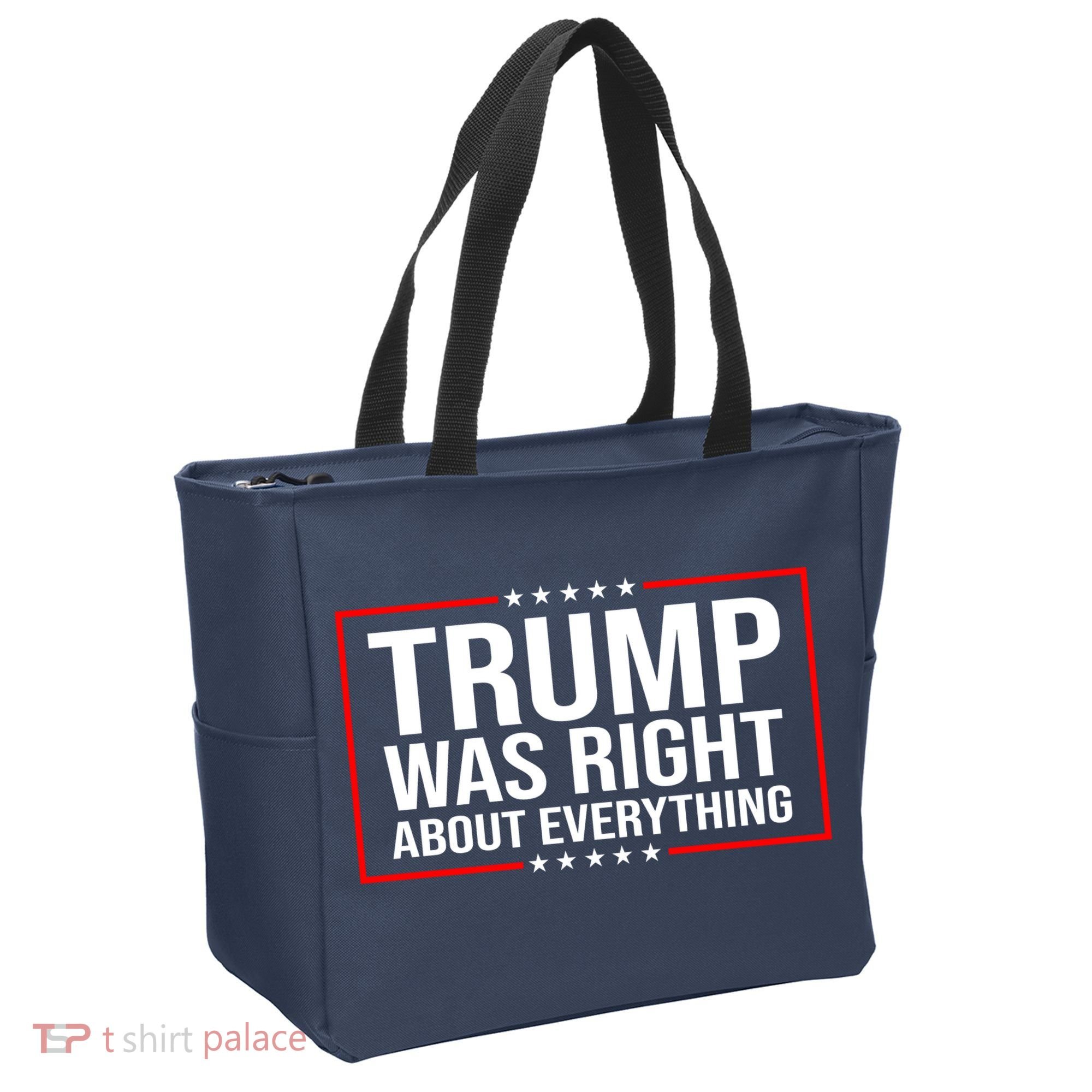 Trump Was Right About Everything Funny USA Tote Bag