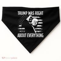 Trump Was Right About Everything American Flag 45 47 USA-Made Doggie Bandana thumb 0