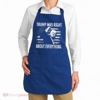 Trump Was Right About Everything American Flag 45 47 Apron thumb 2