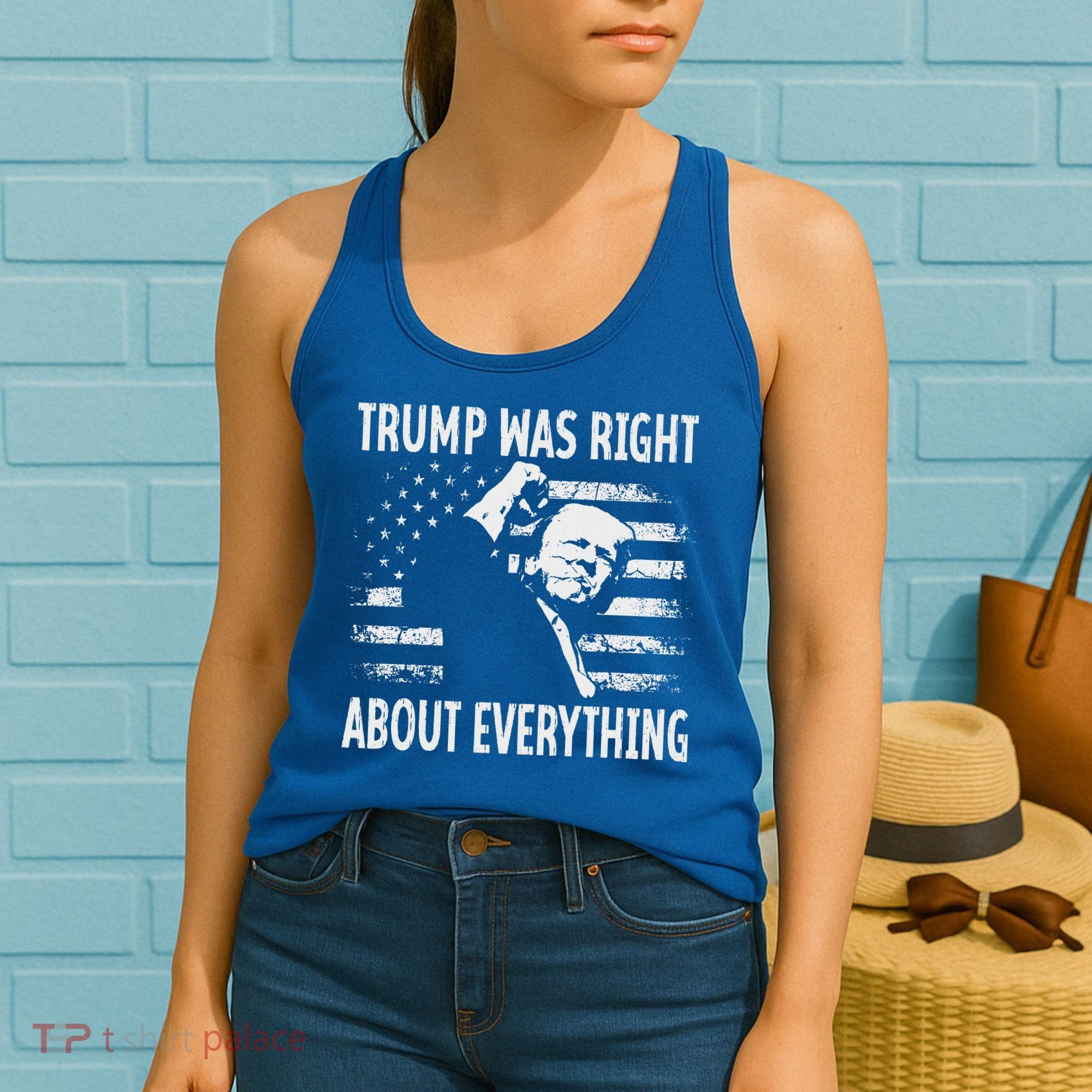 Trump Was Right About Everything American Flag 45 47 Women's Tank Top