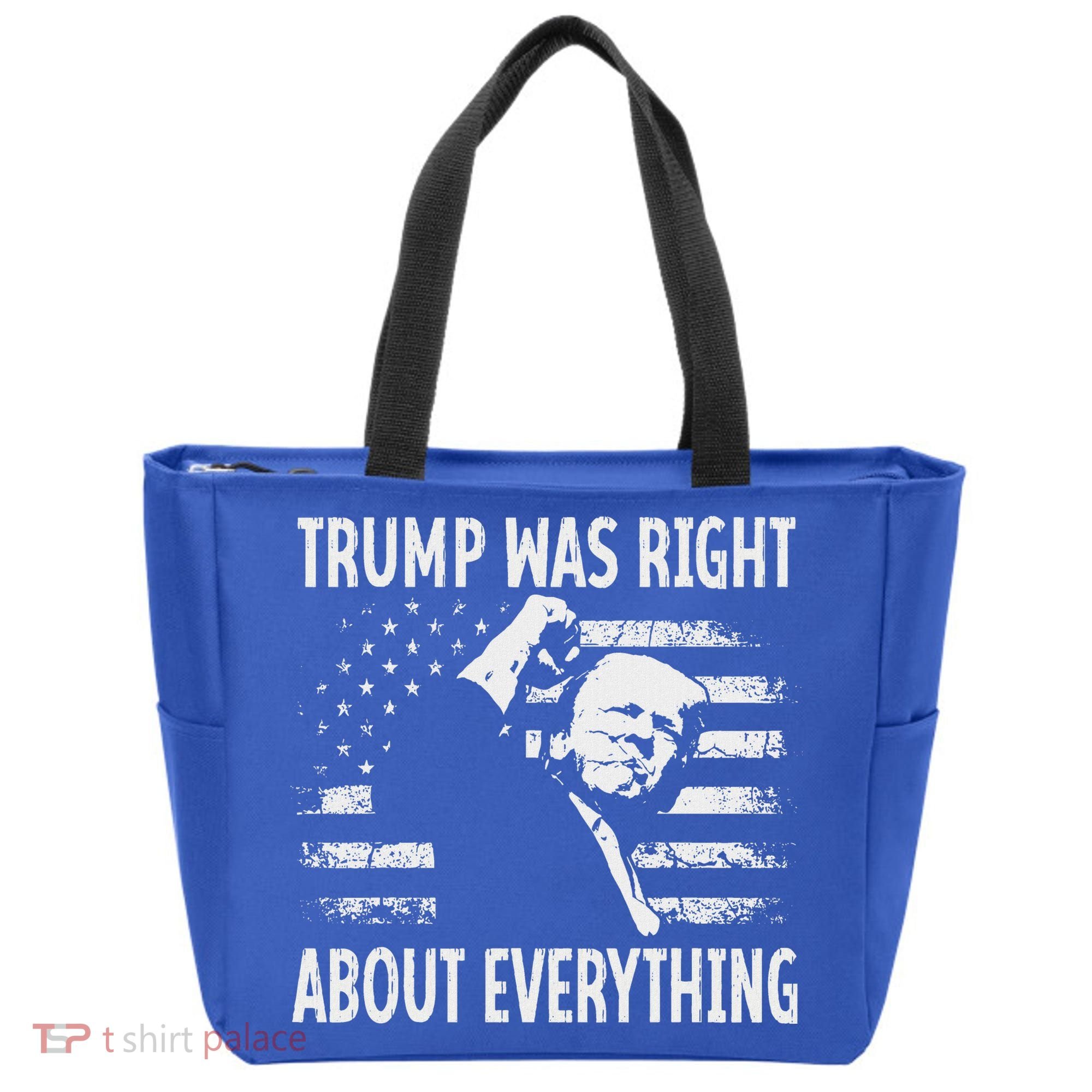 Trump Was Right About Everything American Flag 45 47 Tote Bag