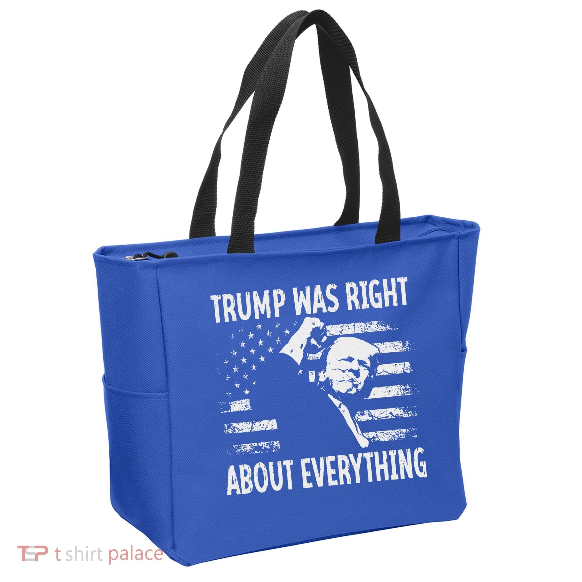Trump Was Right About Everything American Flag 45 47 Tote Bag