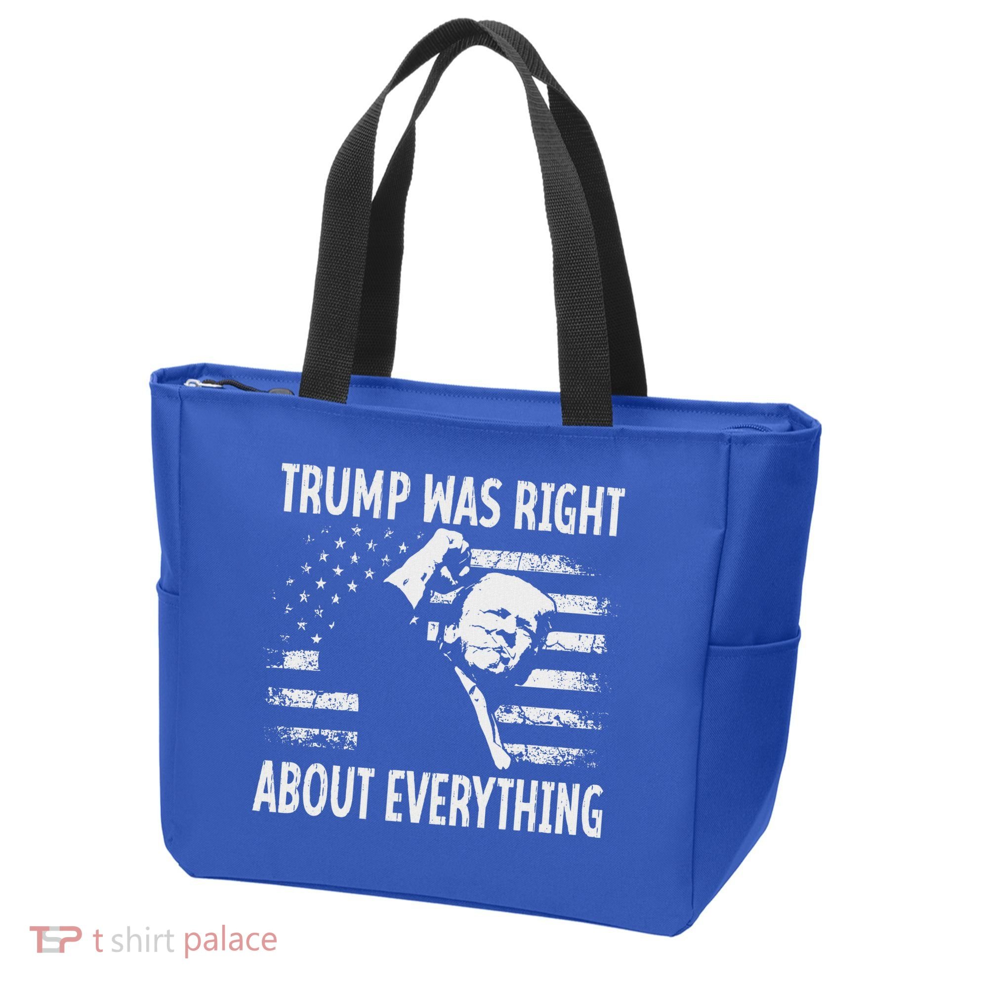 Trump Was Right About Everything American Flag 45 47 Tote Bag