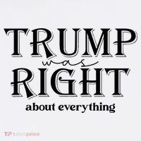 Trump Was Right About Everything Donald Trump Supporters Mousepad thumb 1