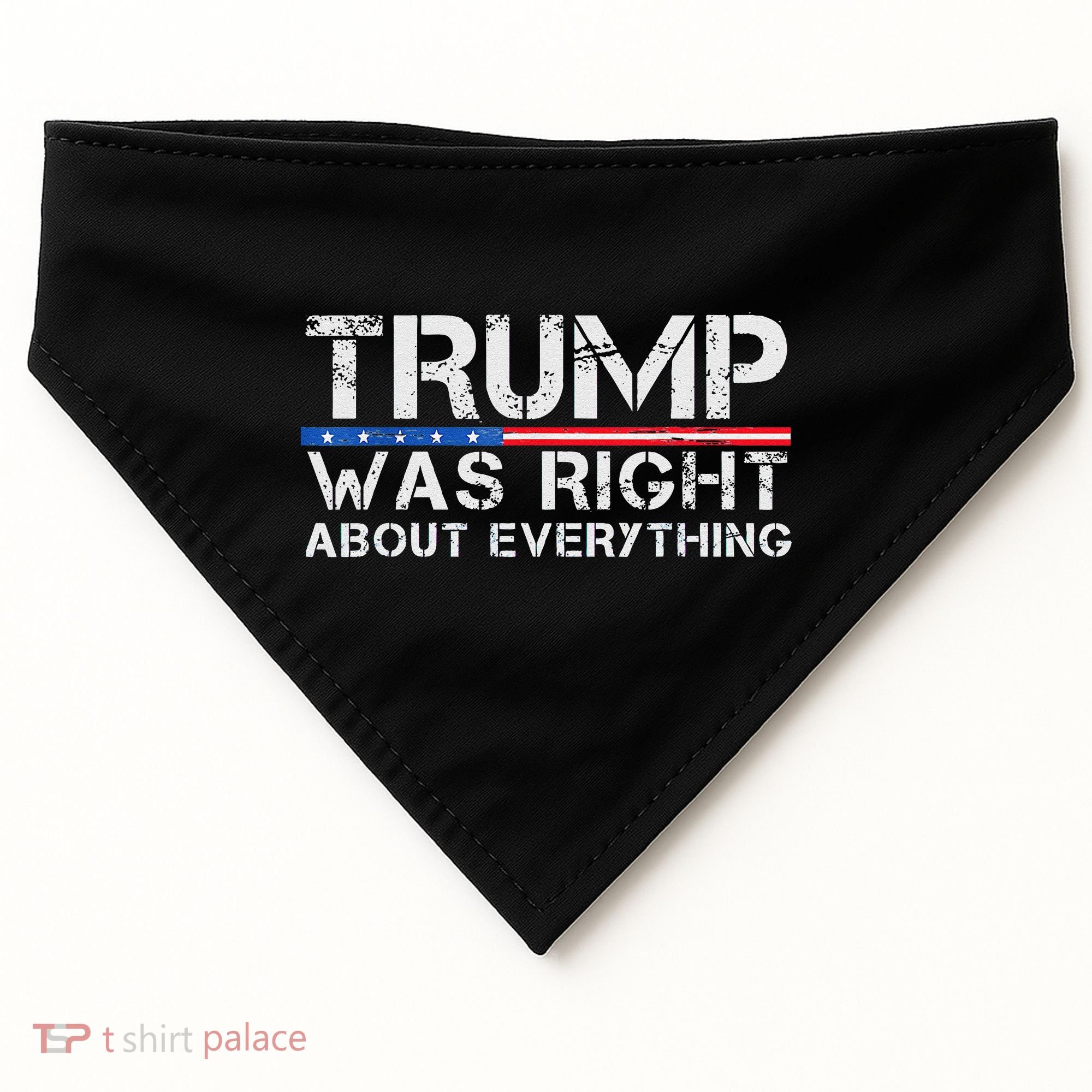trump was right about everything Gift USA-Made Doggie Bandana
