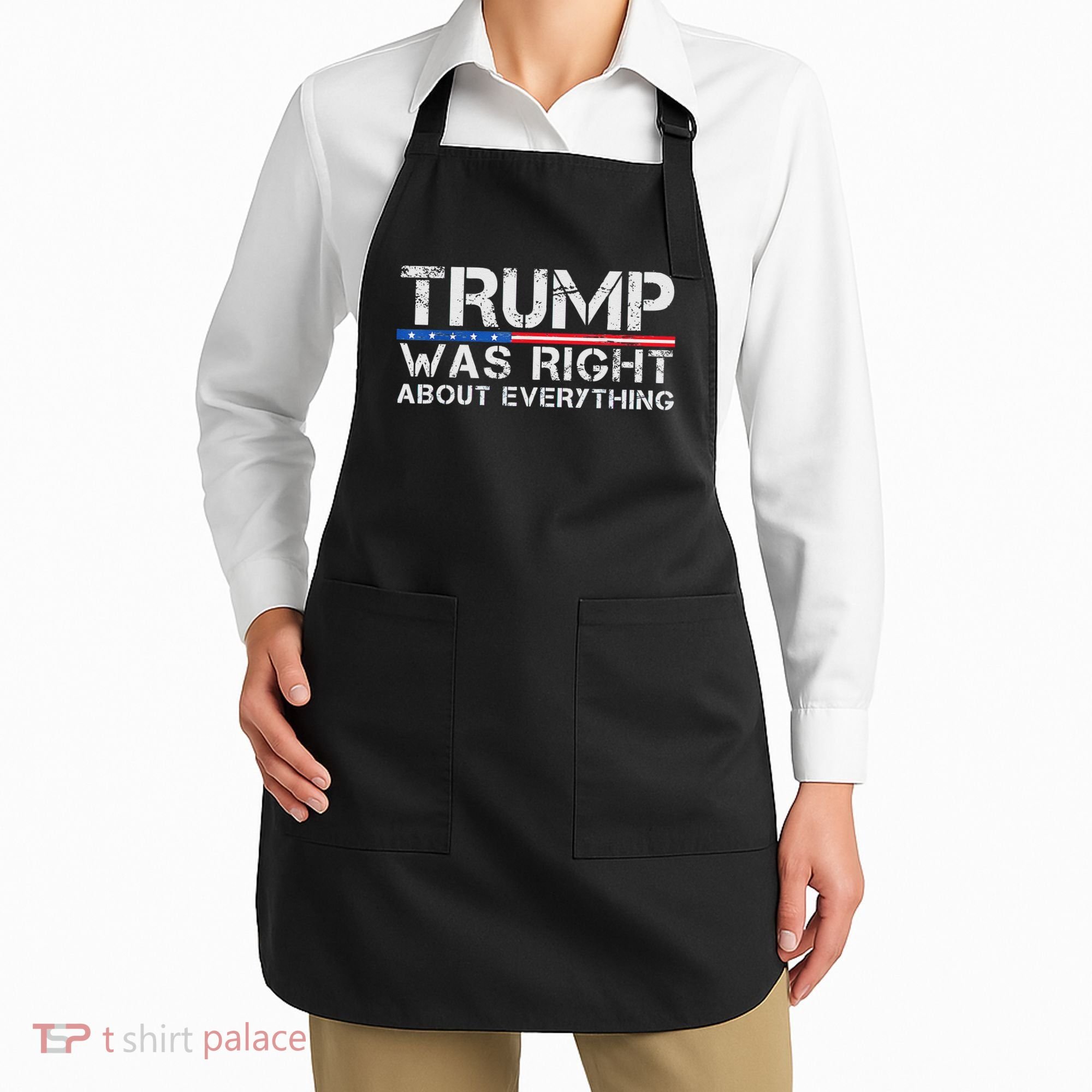 trump was right about everything Gift Apron