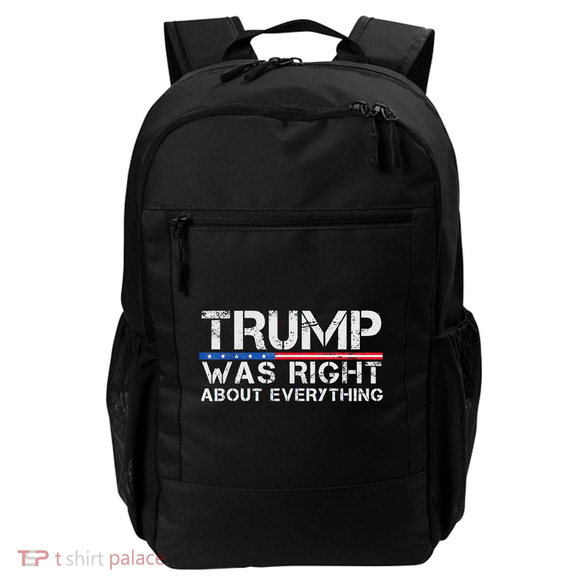trump was right about everything Gift Backpack
