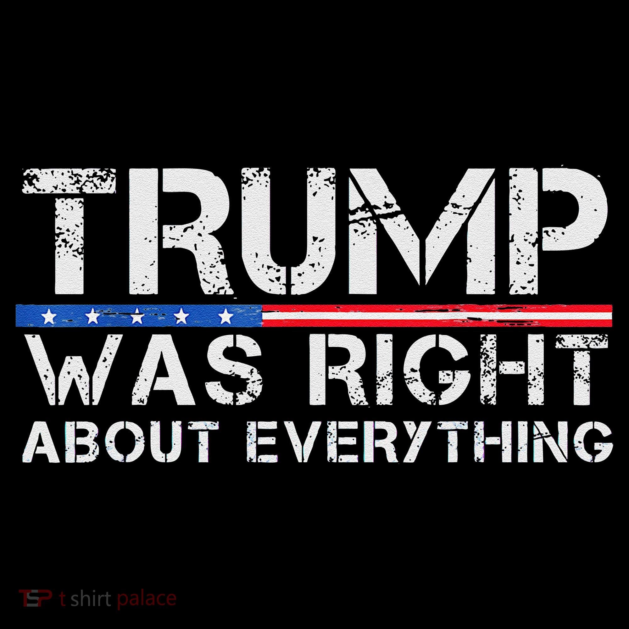 trump was right about everything Gift Baby Bodysuit