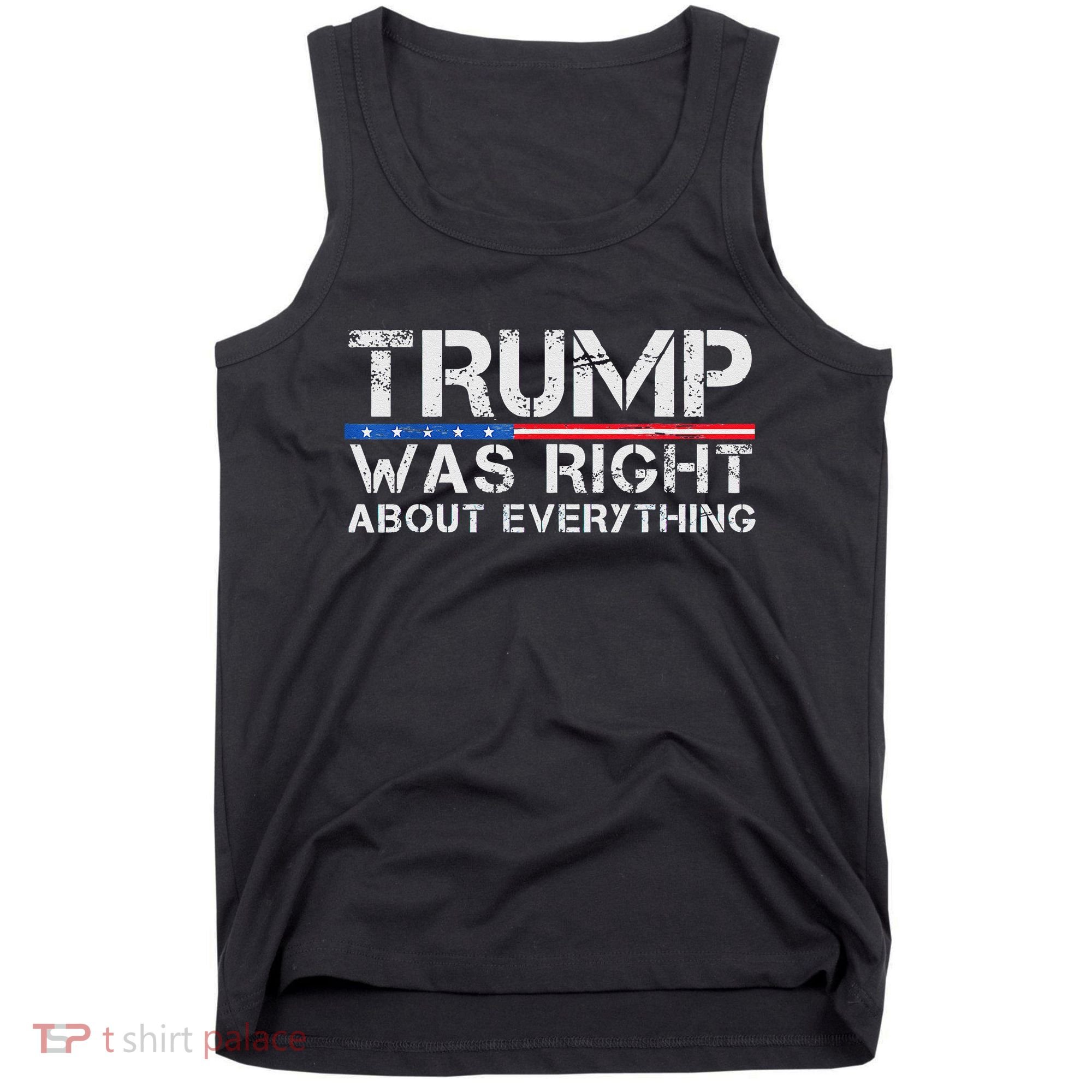 trump was right about everything Gift Tank Top
