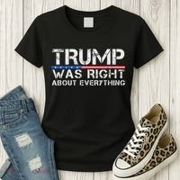 trump was right about everything Gift Women's T-Shirt thumb 3