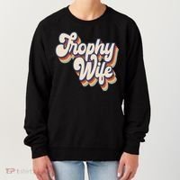 Trophy Wife Retro Style Women's Sweatshirt thumb 0
