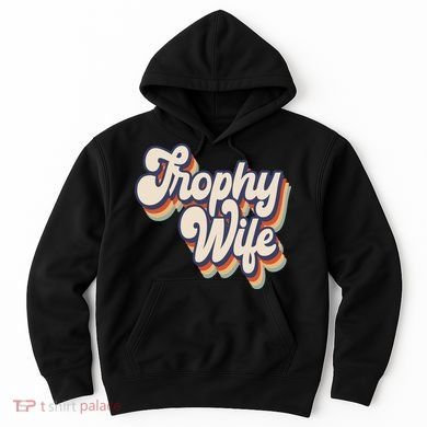 Trophy Wife Retro Style Hoodie