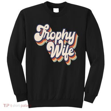 Trophy Wife Retro Style Sweatshirt
