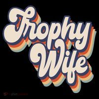Trophy Wife Retro Style Sweatshirt thumb 3