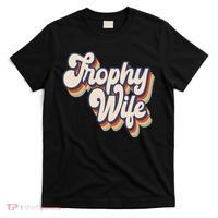 Trophy Wife Retro Style T-Shirt thumb 0
