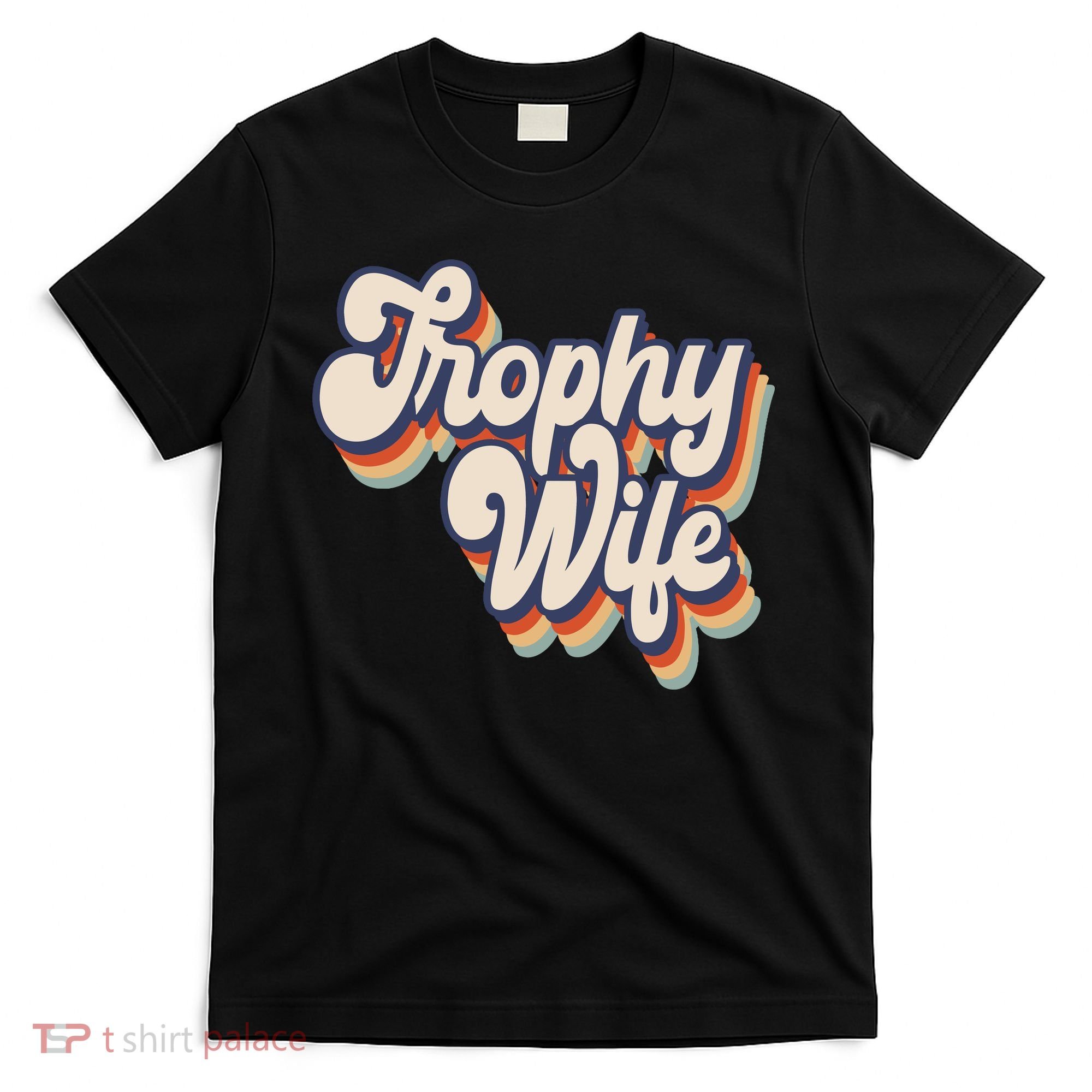 Trophy Wife Retro Style T-Shirt