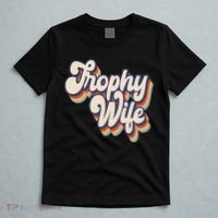 Trophy Wife Retro Style T-Shirt thumb 5