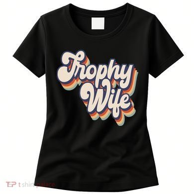 Trophy Wife Retro Style Women's T-Shirt