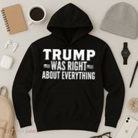 Trump Was Right About Everything Rally Hoodie thumb 3