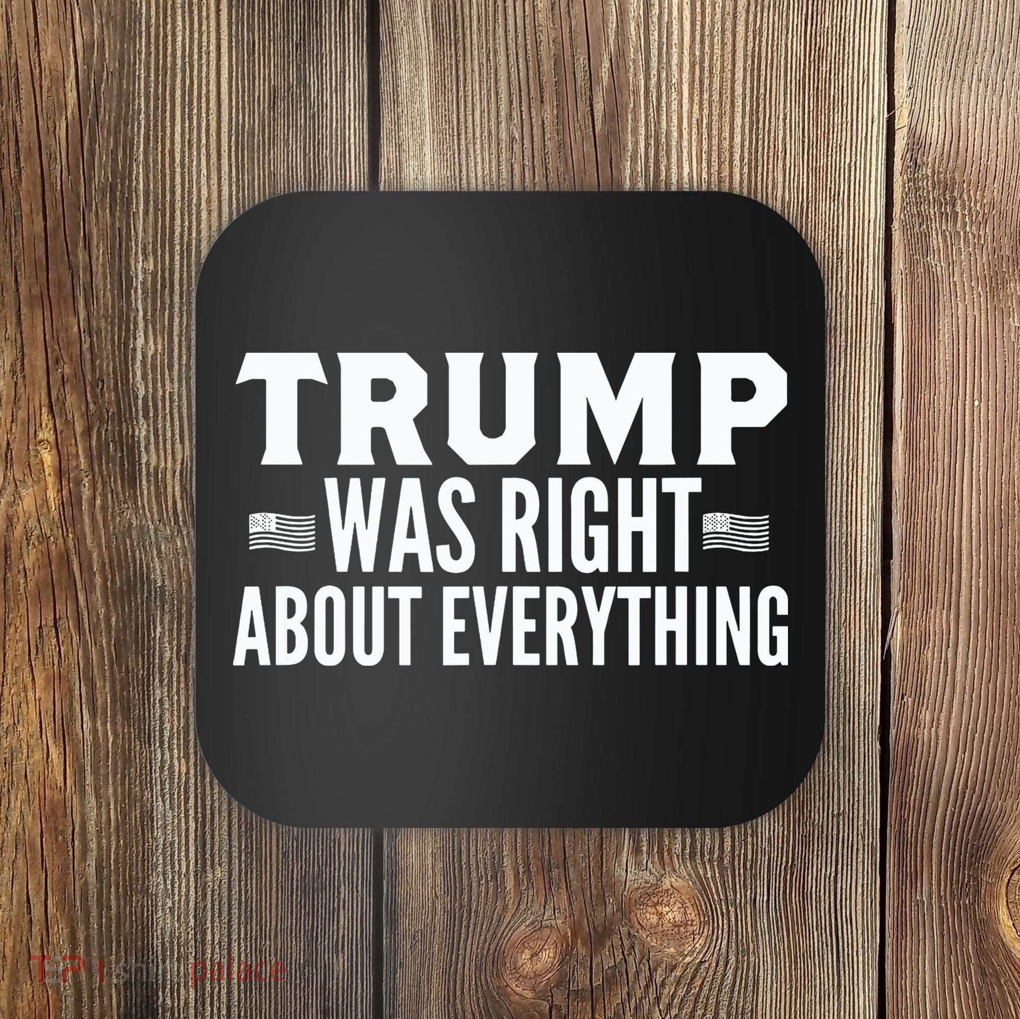 Trump Was Right About Everything Rally Coaster