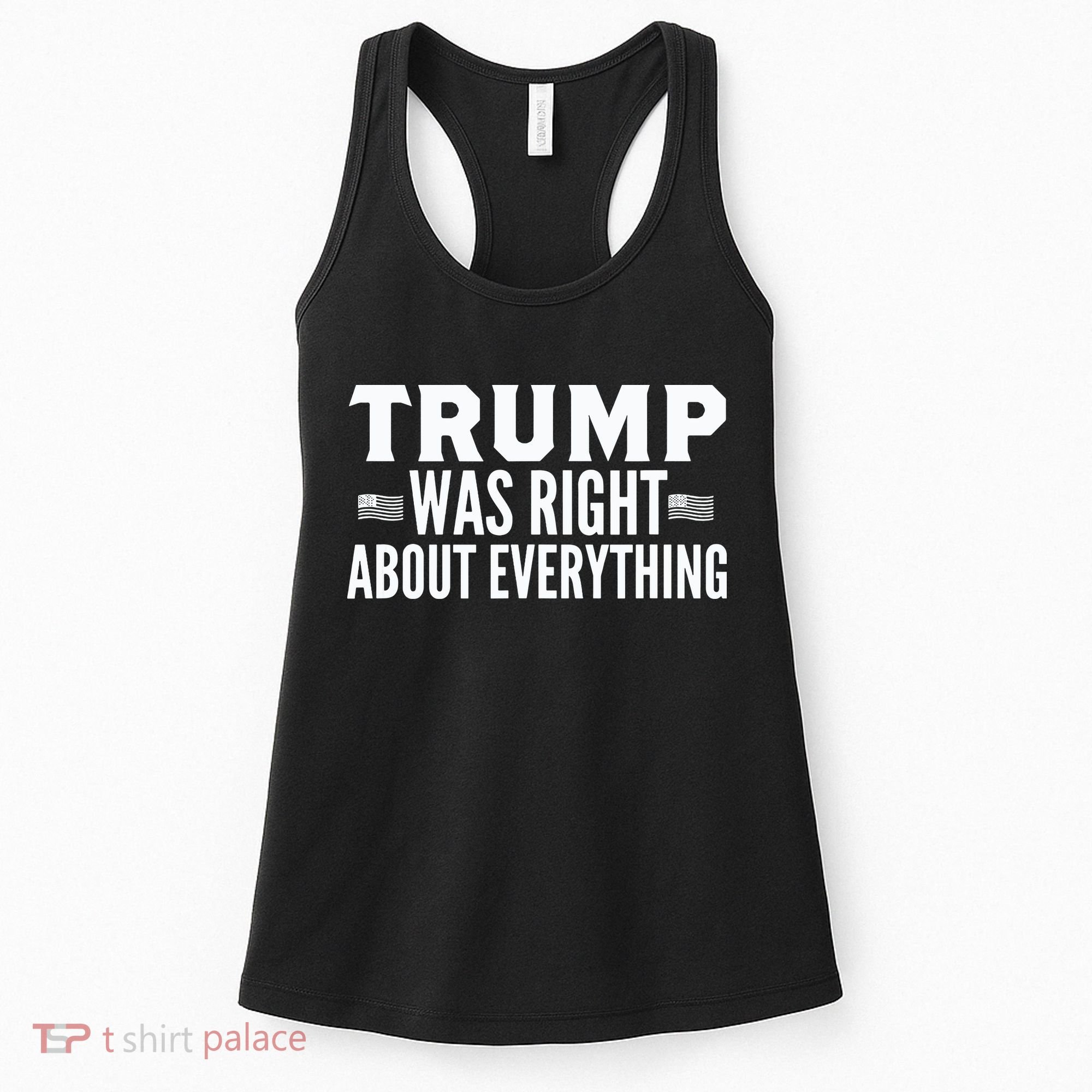 Trump Was Right About Everything Rally Women's Tank Top