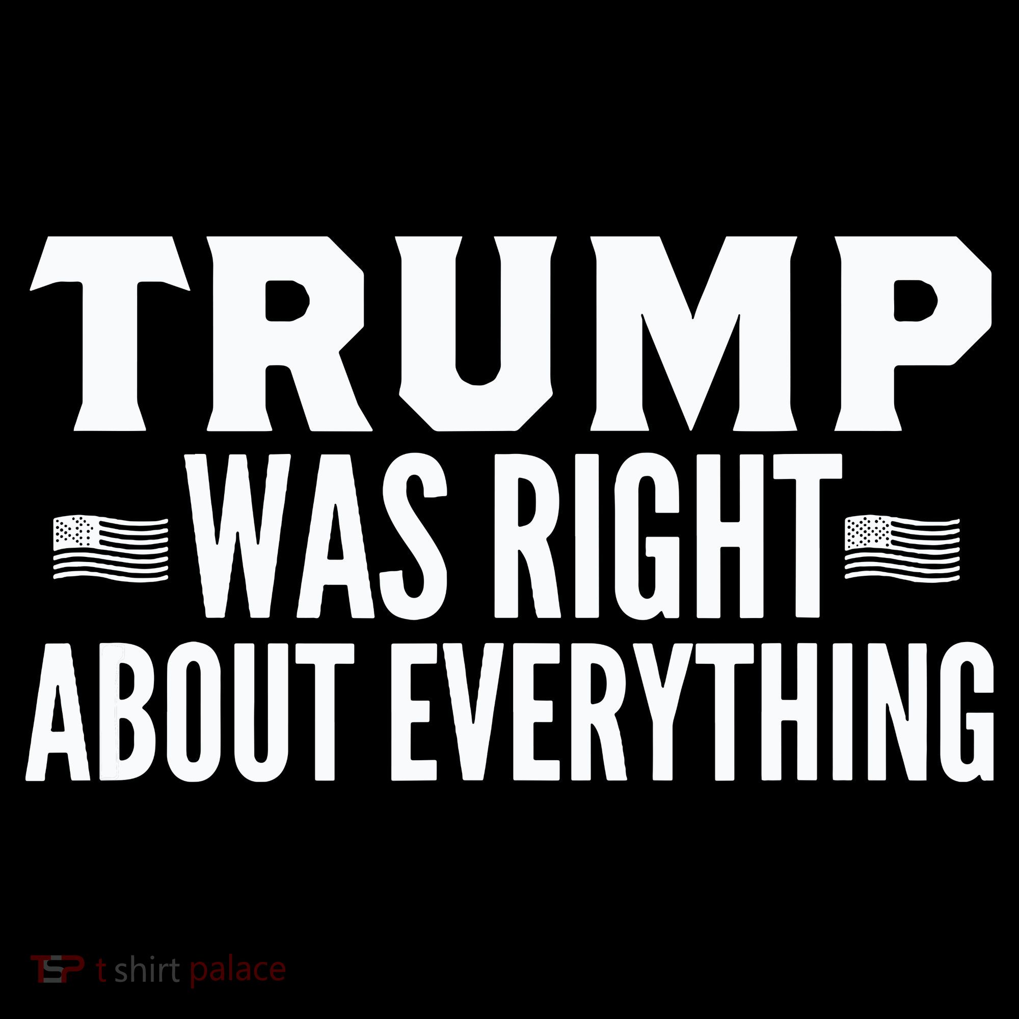 Trump Was Right About Everything Rally Baby Bodysuit