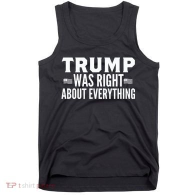 Trump Was Right About Everything Rally Tank Top